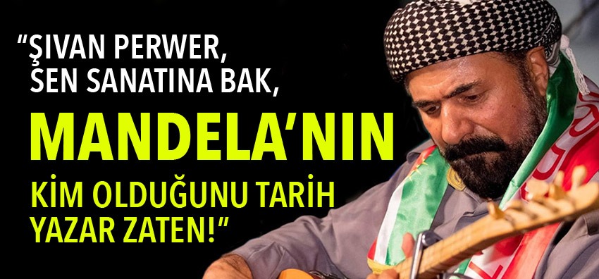 Şivan’ın, Mandela modeli “Öcalan”