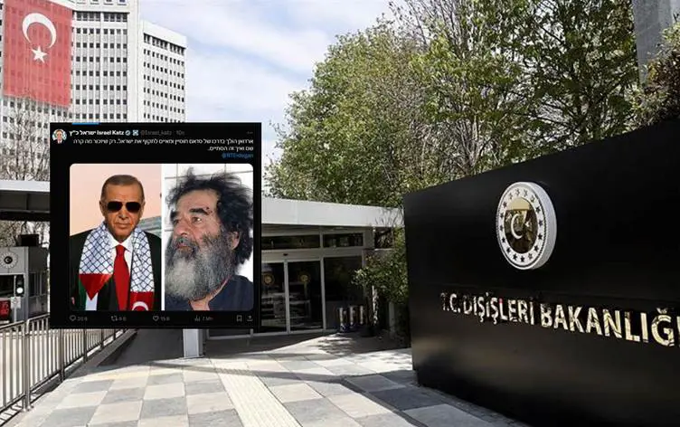 İsrailli bakan Katz, Erdoğan'ı Saddam'a benzetti: Dışişleri açıklama yaptı