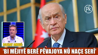 Devlet Bahçelî çima li dijî korîdora Kurd a Sûriyê ye?