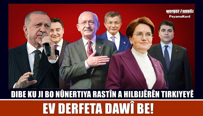 ‘Hilbijartina Tirkiyeyê hilbijartineke ji nêzîk ve bê şopandin e!’