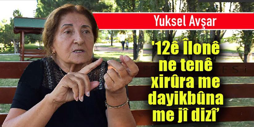 'Hêvîyên me yên jiyanê bi zordarî ji destê me hatin standin'