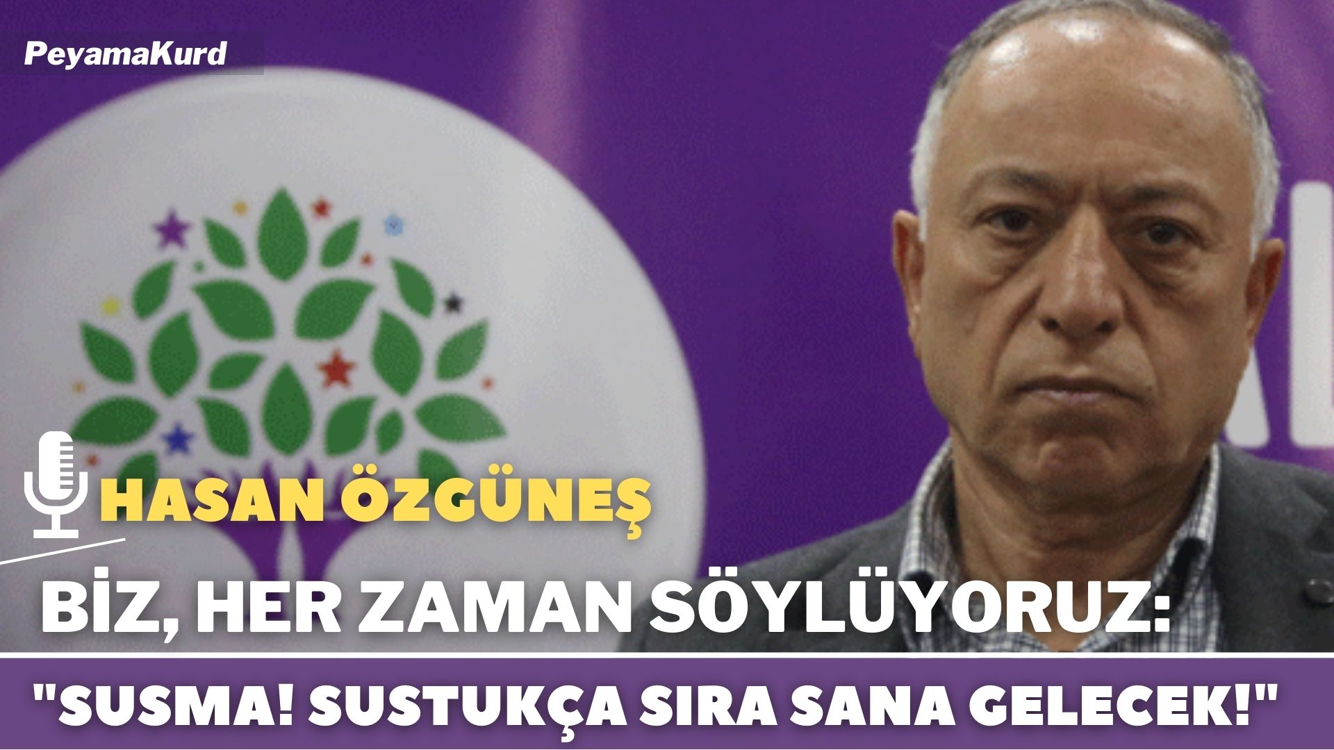 RÖPORTAJ | Hasan Özgüneş: Konu Kürtler olunca millet ittifakı sesini yükseltmedi